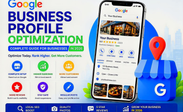 Google Business Profile Optimization: Complete Guide for Businesses in 2026