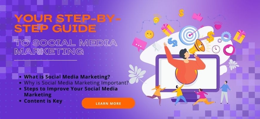 Your Step-by-Step Guide to Social Media Marketing