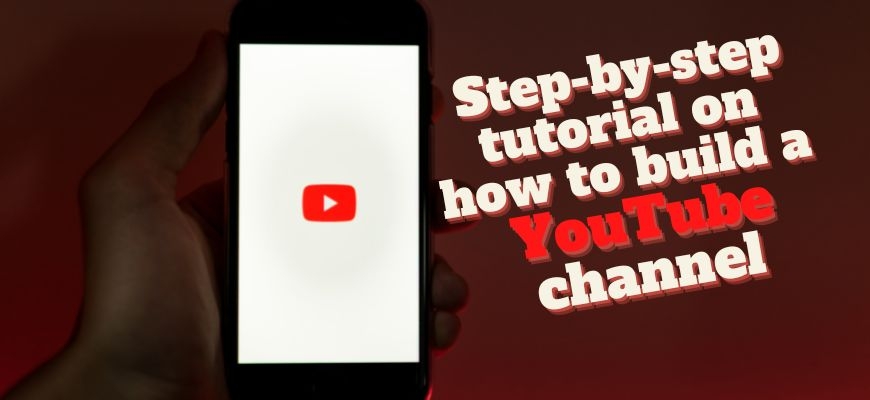 From zero to a million: how to build a successful YouTube channel