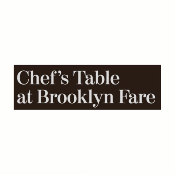 The Chef's Table at Brooklyn Fare